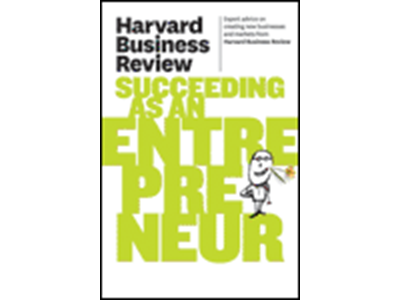 'Harvard Business Review on Succeeding as an Entrepreneur'
